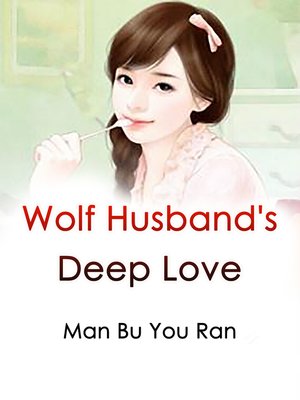 cover image of Wolf Husband's Deep Love